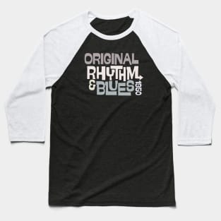 Original Rhythm and Blues Baseball T-Shirt